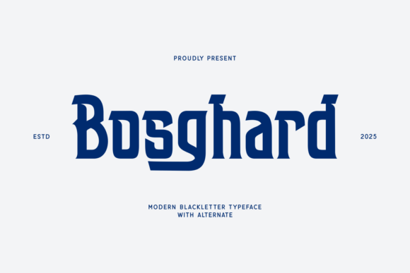 Bosghard: A Bold Modern Blackletter for Impactful Design