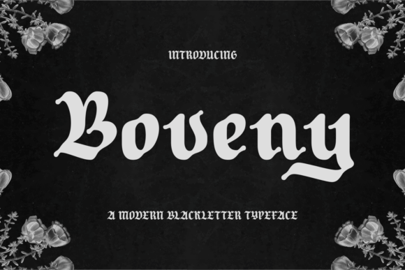Boveny: A Modern Blackletter Typeface That Bridges the Gap Between Tradition and Innovation