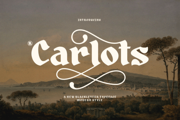 Carlots: A Modern Blackletter Typeface for Timeless Elegance