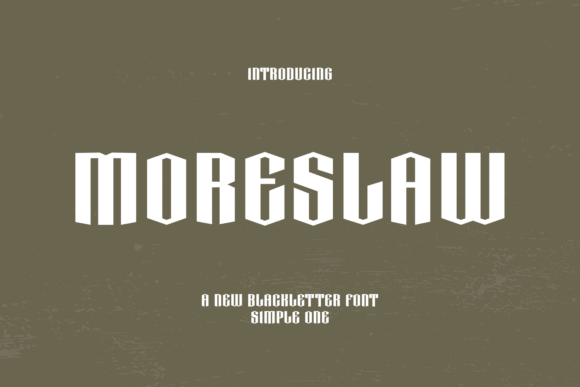 Moreslaw: A Modern Take on Gothic Typography