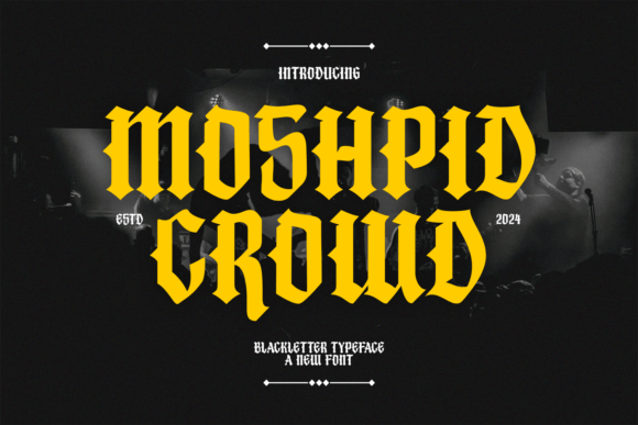 Moshpid Crowd: A Bold Typeface for the Modern Edge