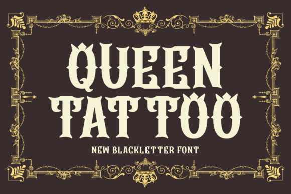 Queen Tattoo: Elevating Designs with Bold, Ornate Blackletter Typography