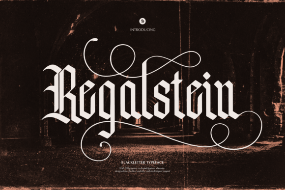 Regalstein: A Gothic Typeface with a Medieval Flair