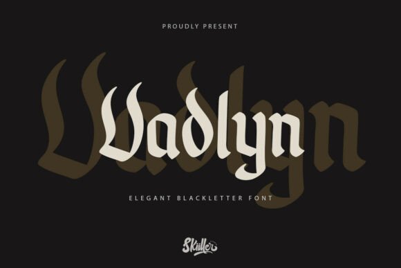 Vadlyn: A Bold Font for Modern Gothic Expression